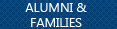 ALUMNI  & FAMILIES